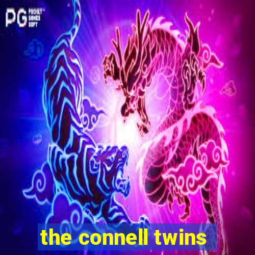 the connell twins